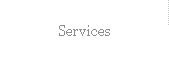 Services